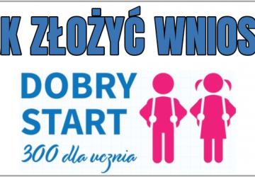 KOMUNIKAT dla rodziców - świadczenie DOBRY START 300+ dla ucznia