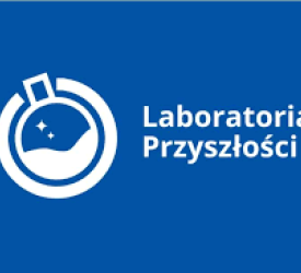 „ Laboratoria Przyszłości „ – środki na zakup nowoczesnego wyposażenia technicznego dla szkół
