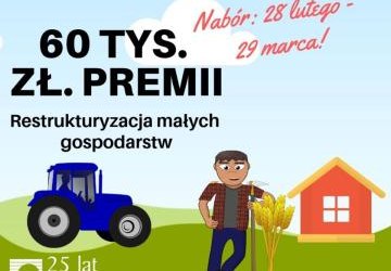 60 tys. zł na restrukturyzację małych gospodarstw