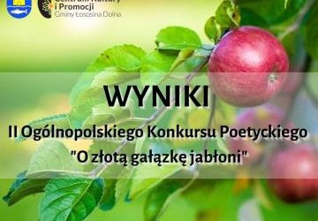 Wyniki II Ogólnopolskiego Konkursu Poetyckiego „O złotą gałązkę jabłoni”